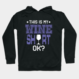 This is my wine shirt Hoodie